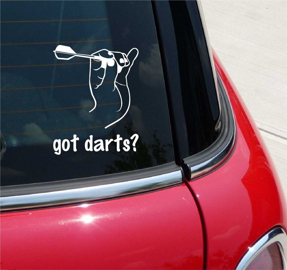 GOT DARTS? DART DARTBOARD GRAPHIC DECAL STICKER VINYL CAR WALL