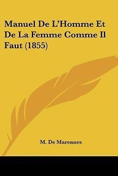 Manuel de LHomme Et de La Femme Comme Il Faut (1855) NEW