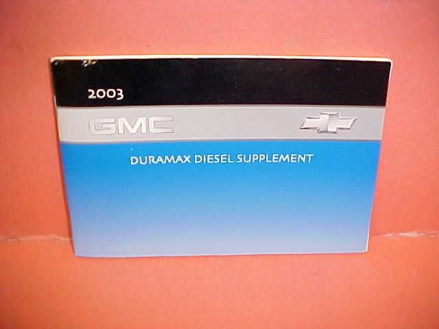 2003 ORIGINAL GMC TRUCK DURAMAX DIESEL ENGINE OWNERS SERVICE MANUAL 