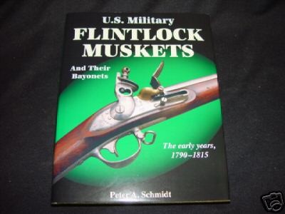 Military Flintlock Muskets 1790 1815 gun book