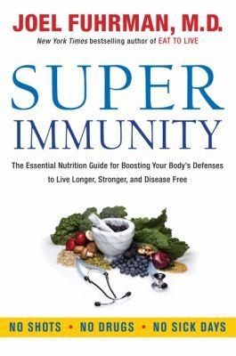 Joel Fuhrman   Super Immunity (2011)   New   Trade Cloth (Hardcover)