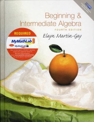 Beginning and Intermediate Algebra Plus MyMathLab Student Access Kit 