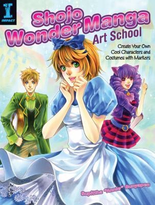 Shojo Wonder Manga Art School  Create Your Own Cool Characters and 