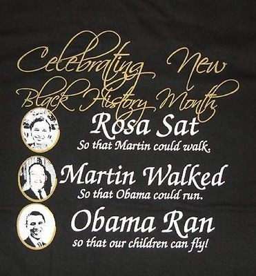 BARACK OBAMA BLACK HISTORY MONTH Rosa MLK T SHIRT ~S 3X