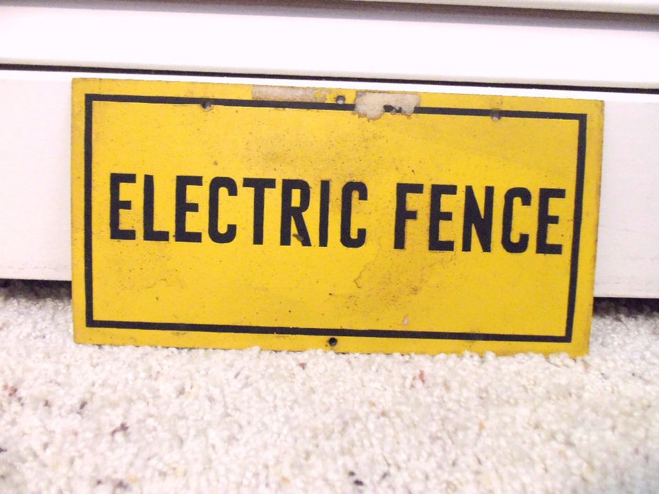 ANTIQUE VINTAGE ELECTRIC FARM FENCE CATTLE RANCH SIGN