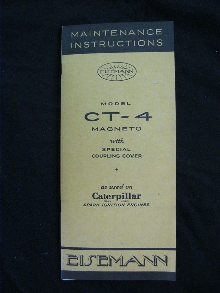 1934 EISEMANN CT 4 CATERPILLAR MAGNETO MAINTENANCE INSTRUCTIONS 