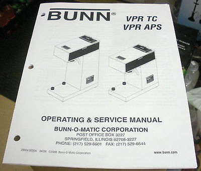 BUNN COFFEE MAKER VPR TC,VPR APS OPERATING & SERVICE MANUAL