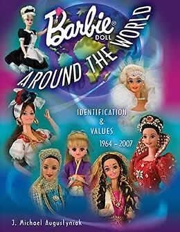 Barbie Doll Around the World, 1964 2007 by J. Michael Augustyniak 