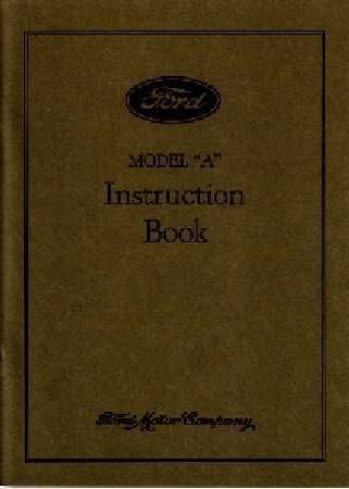   Model A Car Instruction Manual Owners Guide Reference Operator Book