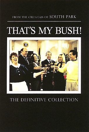 Thats My Bush   The Definitve Collection DVD, 2006, Checkpoint