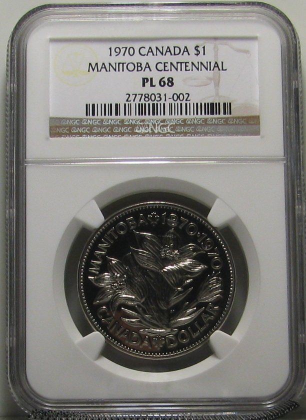 1970 CANADA $1 MANITOBA CENTENNIAL NGC PL 68, NONE GRADED HIGHER