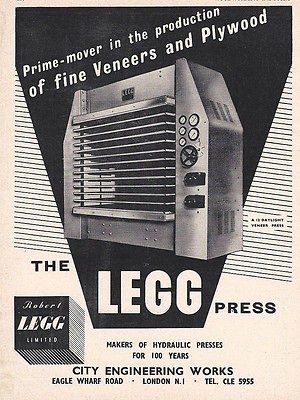 ROBERT LEGG , THE LEGG PRESS FOR FINE VENEERS AND PLYWOOD