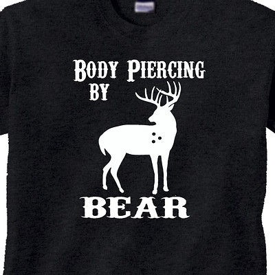 Deer Hunter BODY PIERCING BY BEAR BLACK Tee ARCHERY BOW Hunter T 