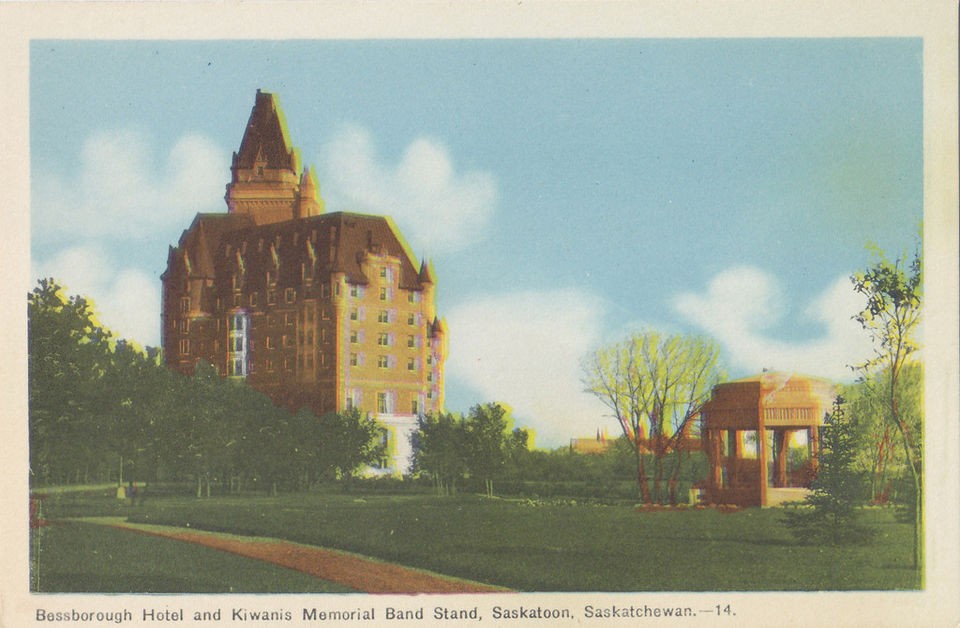 Bessborough Hotel & Memorial Band Stand SASKATOON Saskatchewan Canada 