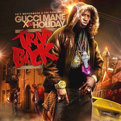 Gucci Mane   Trap Back [Mixtape]