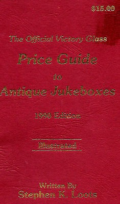 Antique Jukeboxes official price guide by Loots published by Victory 