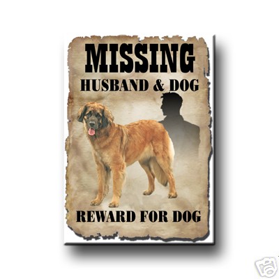 leonberger husband missing reward fridge magnet dog  