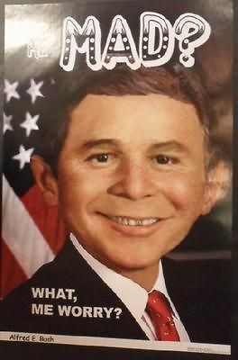   ALFRED E. BUSH 2005 MAD MAGAZINE POLITICAL PRESIDENT POSTER GEORGE