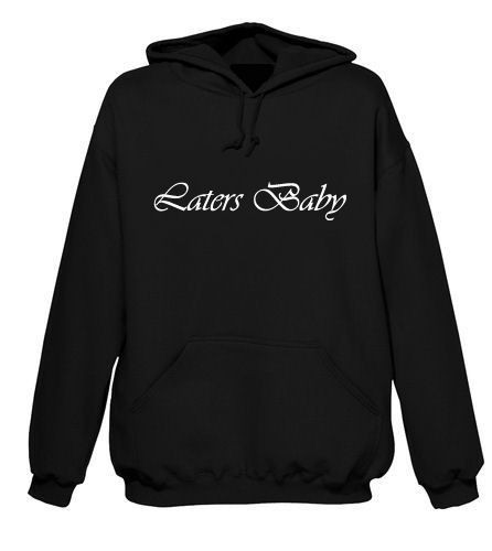 50/ Fifty Shades of Grey   LATERS BABY   Premium Hoodie Hooded 