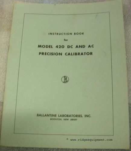 Ballantine 420 DC and AC Precision Calibrator Manual