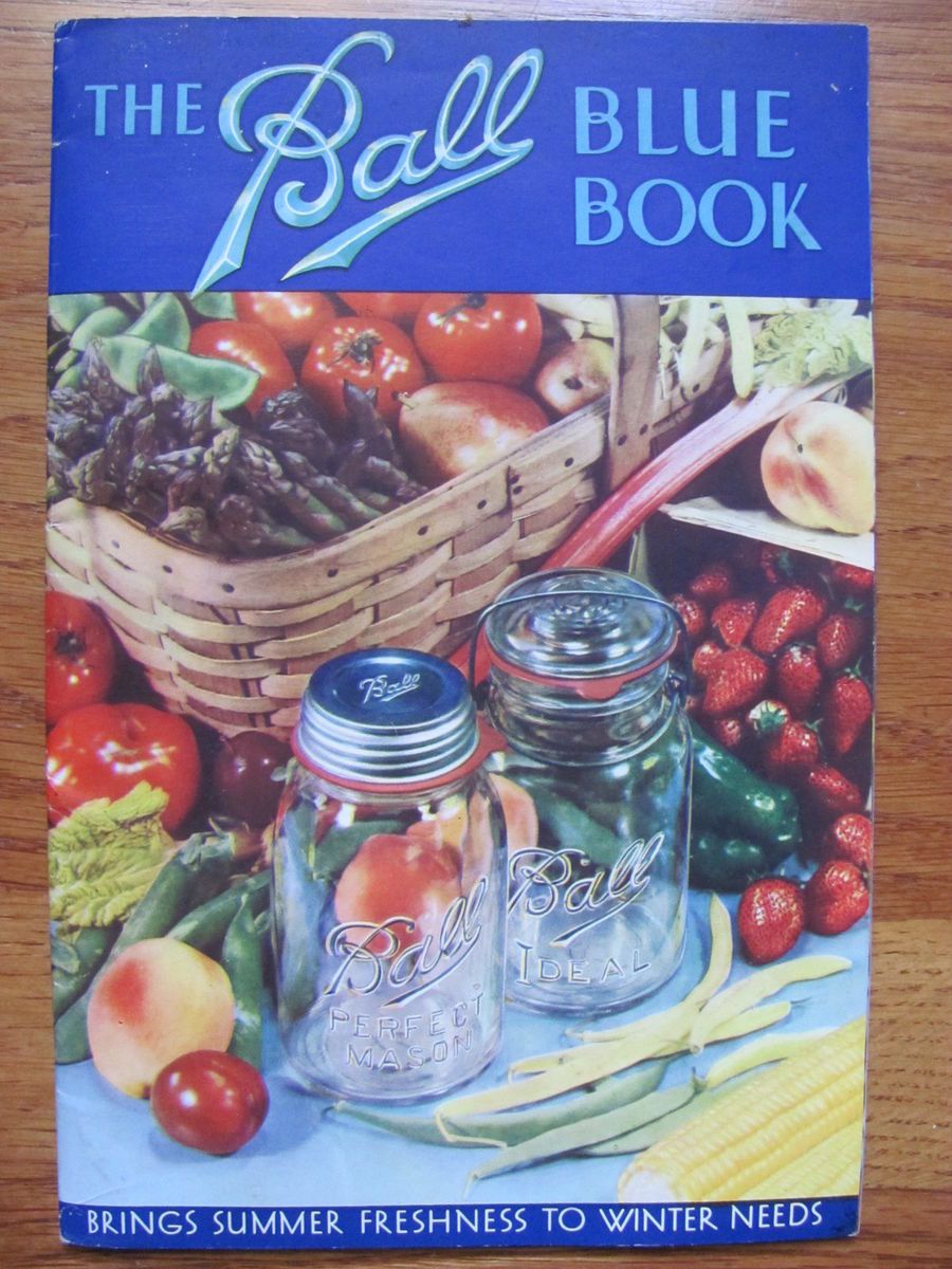 1937 Ball Blue Book of Canning Preserving Recipes Ball Jar Muncie In 