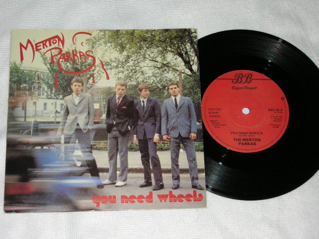 MERTON PARKAS You Need Wheels (Beggars Banquet UK Original 7 1979 