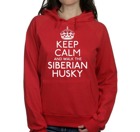   AND WALK THE SIBERIAN HUSKY LADIES PET DOG HOODIE WOMENS HOODY #297