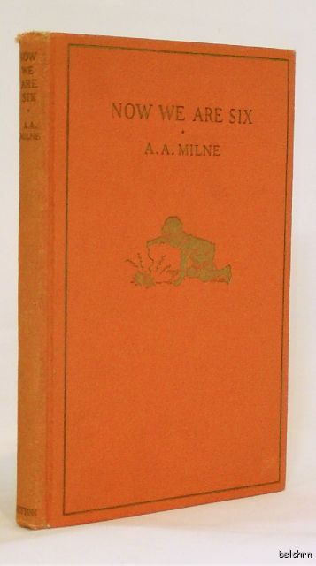 Now We Are Six   A.A. Milne   1st/1st US   Illustrated   1927   Ships 