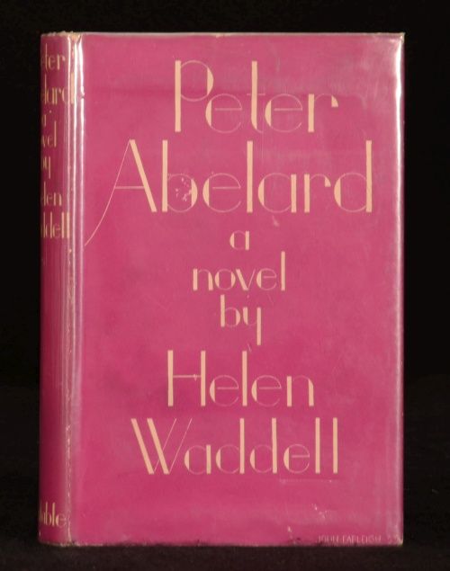 1933 Peter Abelard A Novel Helen Waddell Presentation Copy