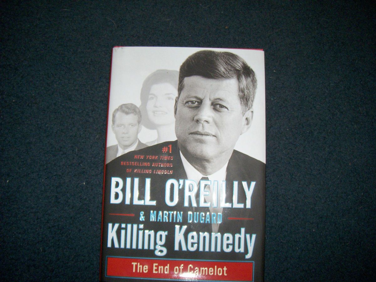   Kennedy The End of Camelot by Bill OReilly and Martin Dugard