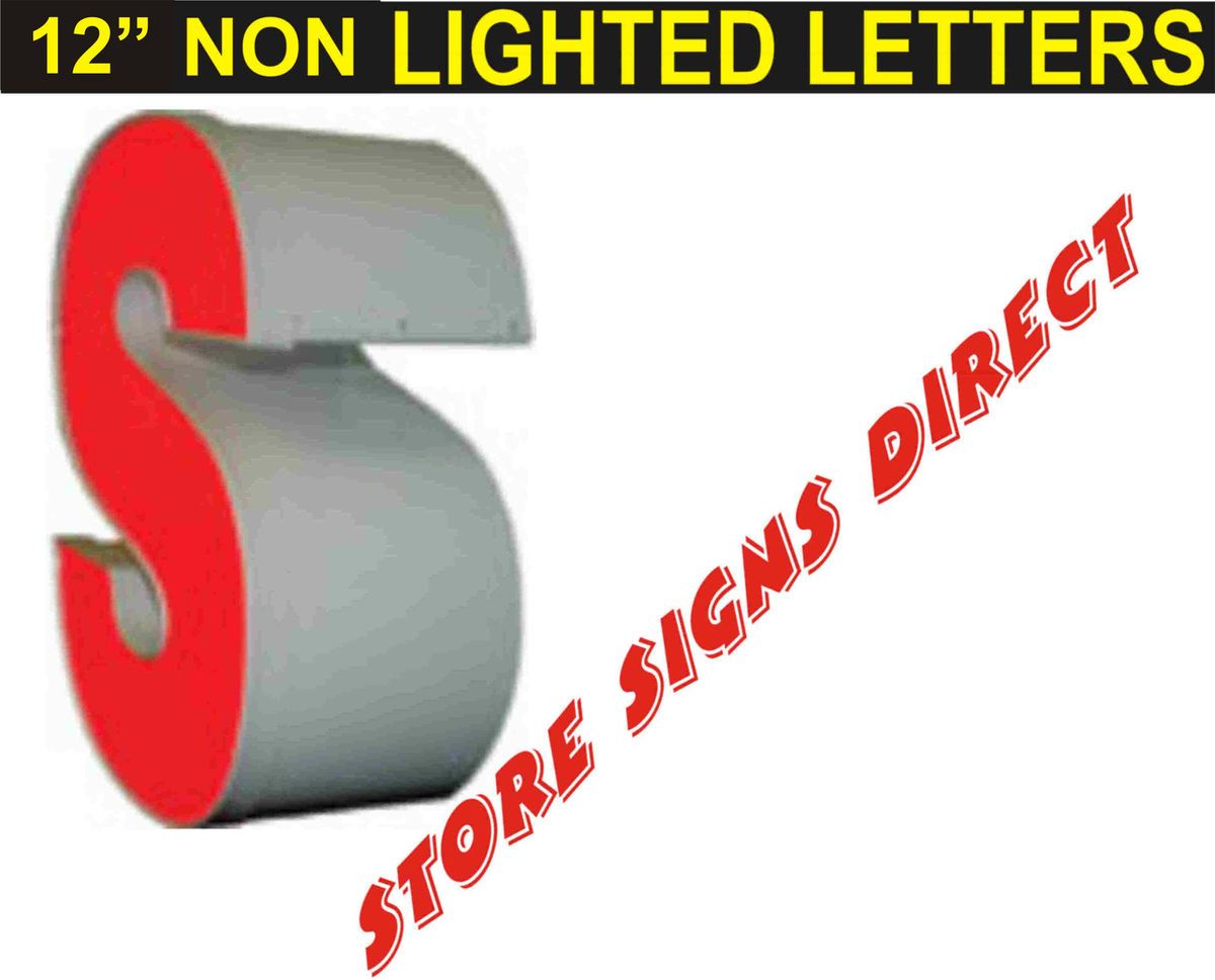 12 Non Illuminated Channel Letters Built to Order