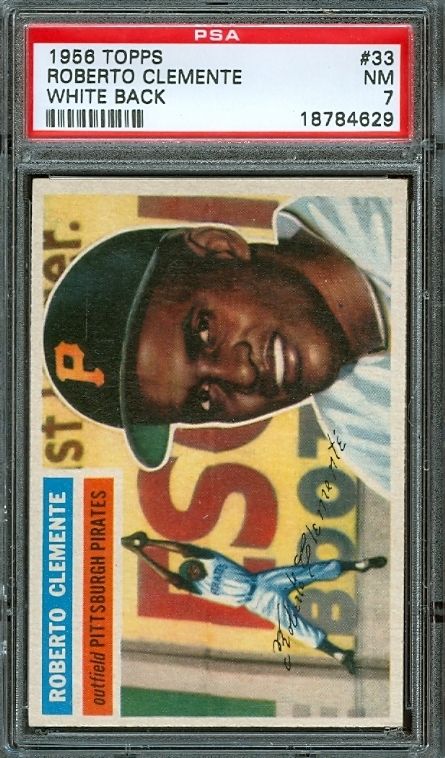 1956 Topps 33 Roberto Clemente PSA 7 White Back Pittsburgh Pirates HOF