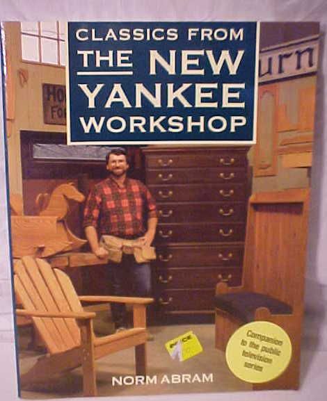 Clasics from The New Yankee Workshop Norm Abrams 1990