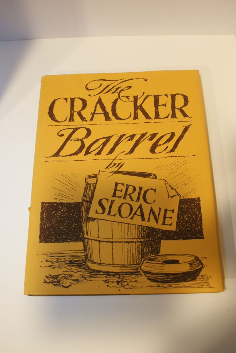 Eric Sloanes The Cracker Barrel Fine First Printing
