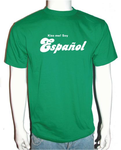 Kiss Me IM Español T Shirt Funny España Spain KLY L