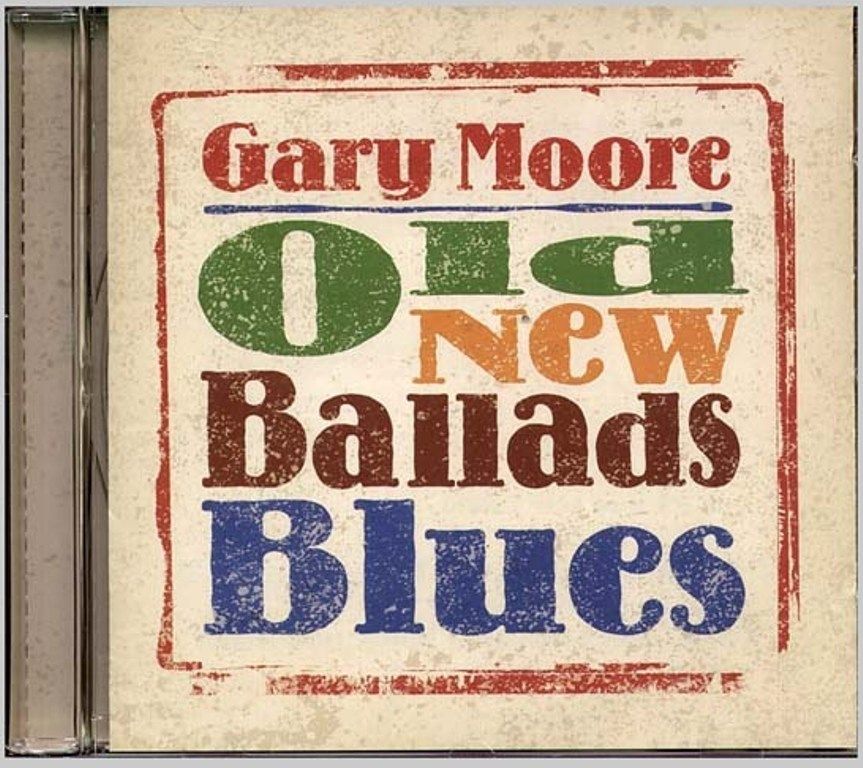 Gary Moore Old New Ballads Blues SEALED CD New