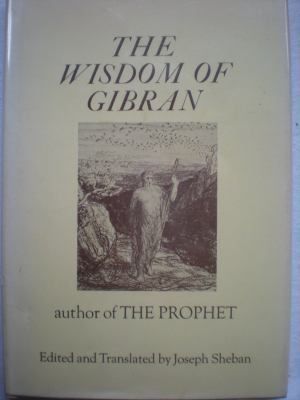 The Wisdom of Gibran Kahlil Gibran Hardcover