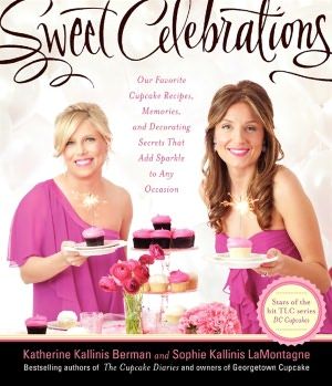 Sweet Celebrations by Katherine Kallinis and Sophie Kallinis