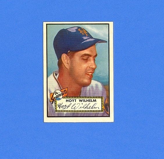 HOYT WILHELM 1952 TOPPS #392   HI #   GORGEOUS SHARP