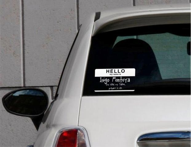 My Name Is Inigo Montoya You Killed My Father Vinyl Window Decal