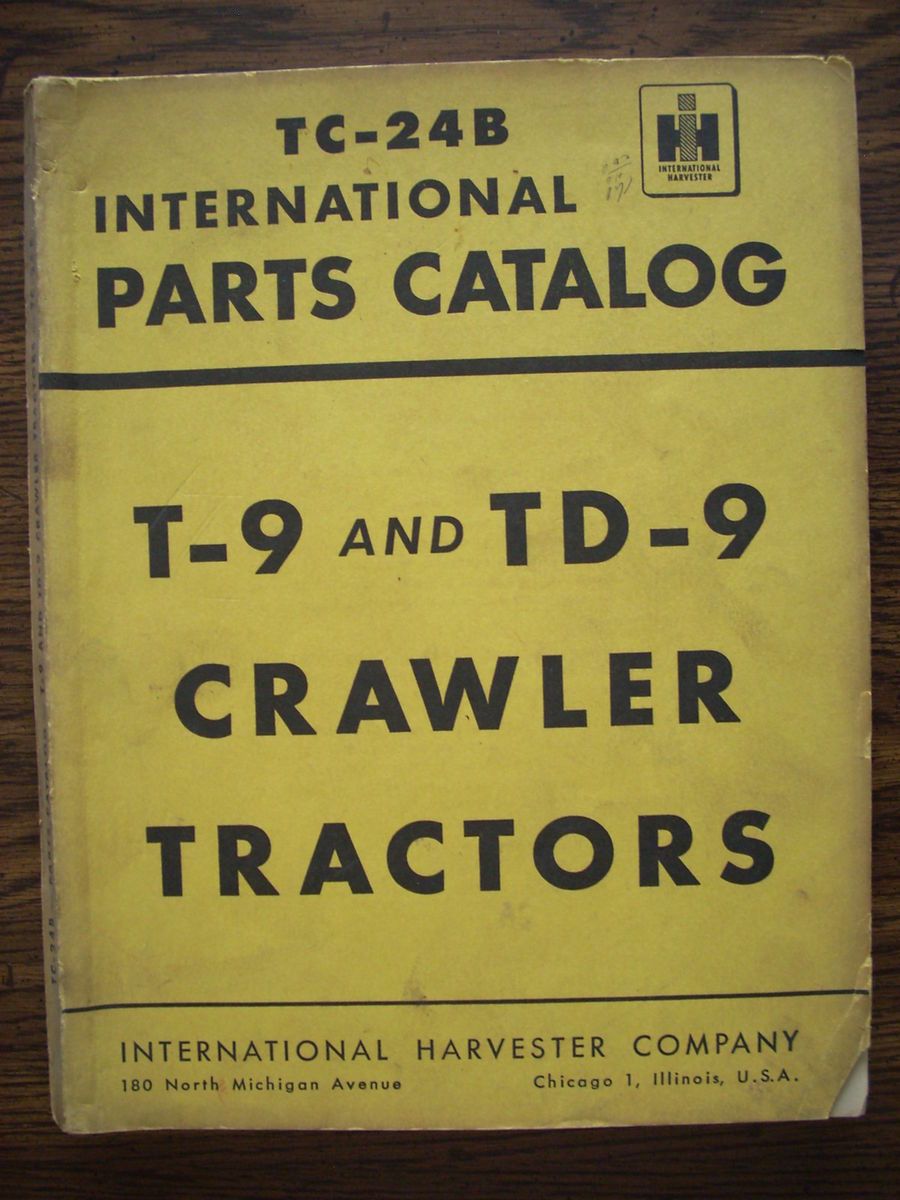 IH Farmall McCormick T9 TD9 Crawler Parts Manual