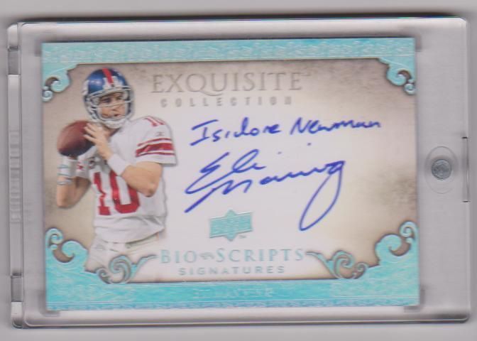   MANNING EXQUISITE AUTO 4 5 BIO SCRIPTS ISIDORE NEWMAN SUPERBOWL MVP