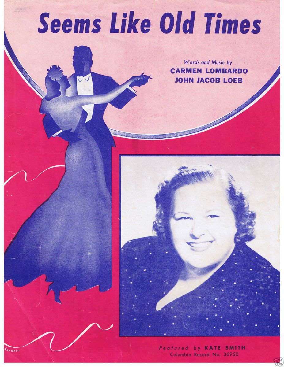 Seems Like Old Times Kate Smith Sheet Music 1946