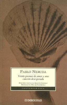 Veinte Poemas de Amor y Una Cancion Desesperada (Contemporanea