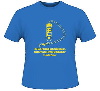 Austin Powers Swedish Pump Movie Quote T Shirt