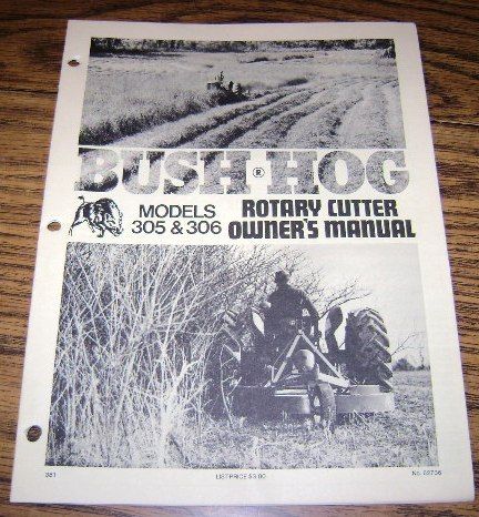Bush Hog 305 306 Rotary Cutter Operators Manual
