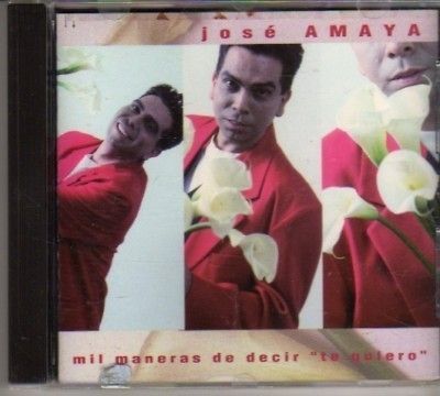 BL497) Jose Amaya, Mil Maneras De Decir Te   1993 CD