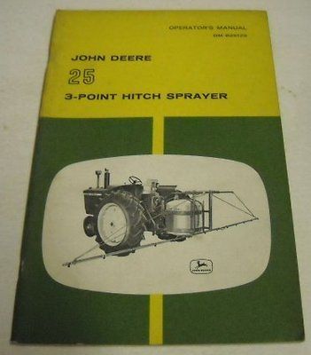 John Deere ca. 1950s 25 3 Point Hitch Sprayer Manual