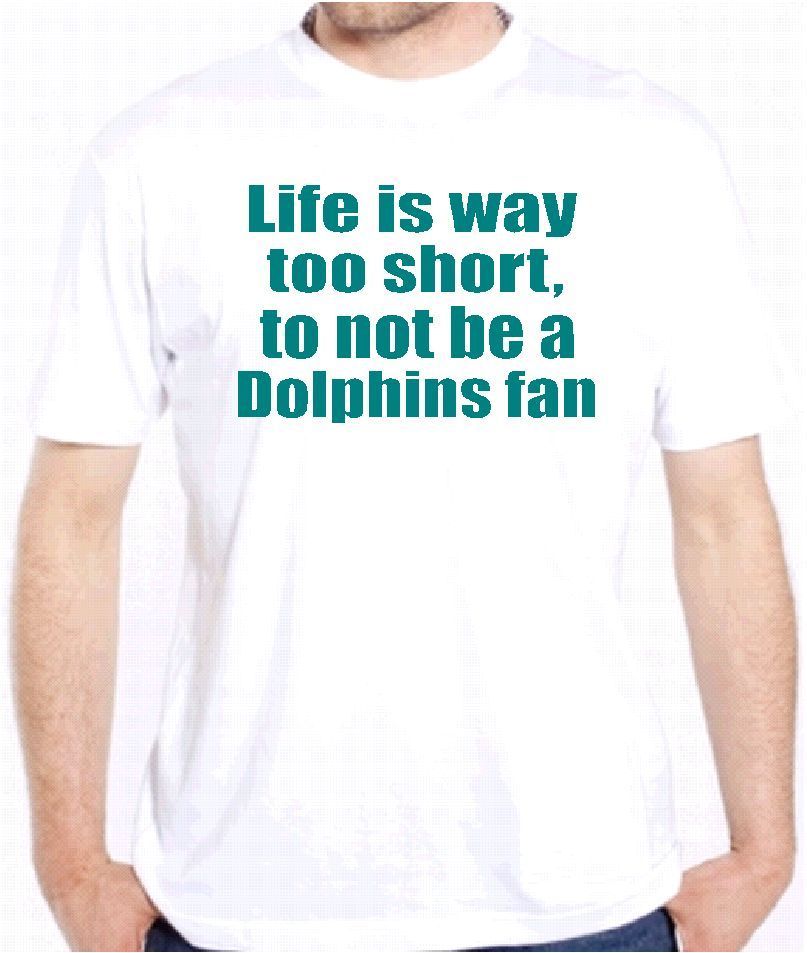 DOLPHINS FAN FUNNY SHIRT LIFES WAY TO SHORT FOOTBALL SPORTS CLOTHING