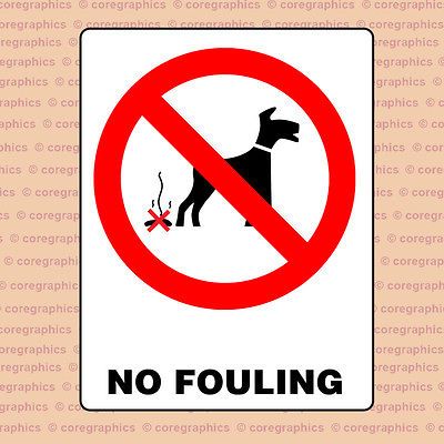 No Fouling Prohibition Dog Sign PROH0169a Free P&P Cheapest On 